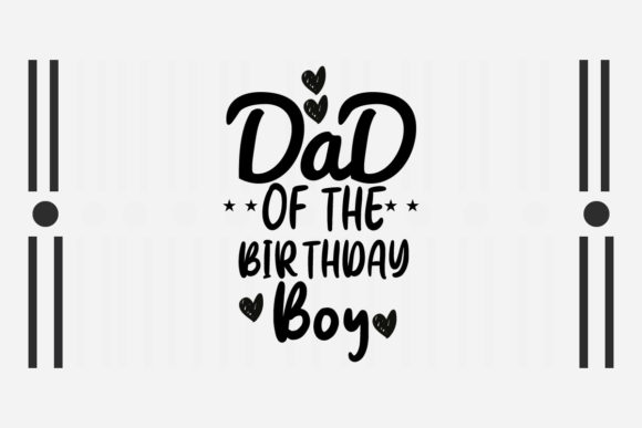 Dad of the Birthday Boy SVG: A Designer’s Embroidery Review