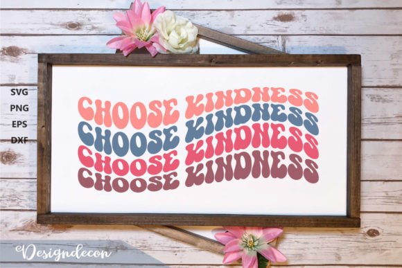 Evaluating the Choose Kindness Phrase Retro Wavy SVG