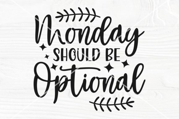Review: Monday Should Be Optional SVG for Embroidery