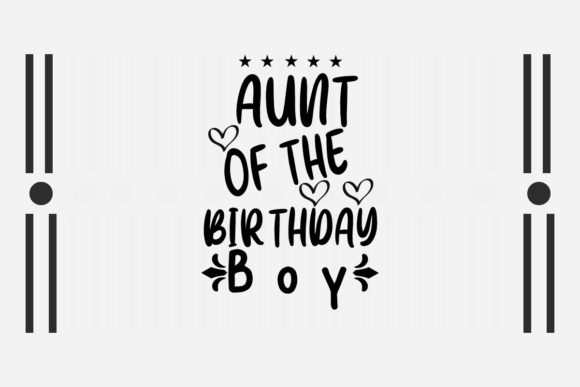 Reviewing the Aunt of the Birthday Boy SVG for Stitch Projects
